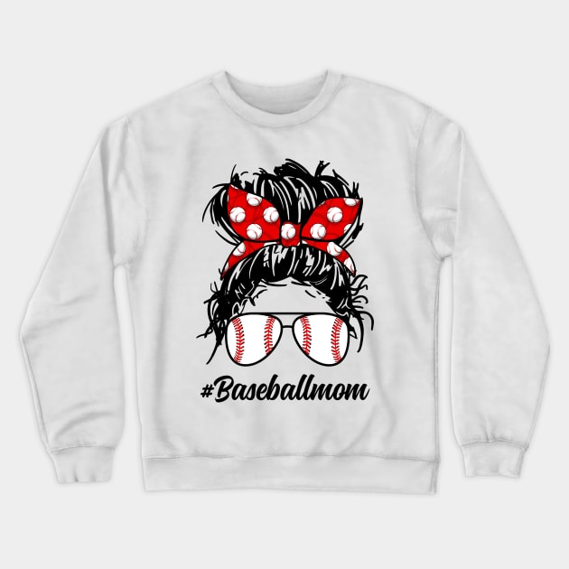 Baseball Mom Mother Day Messy Bun Crewneck Sweatshirt by Pelman